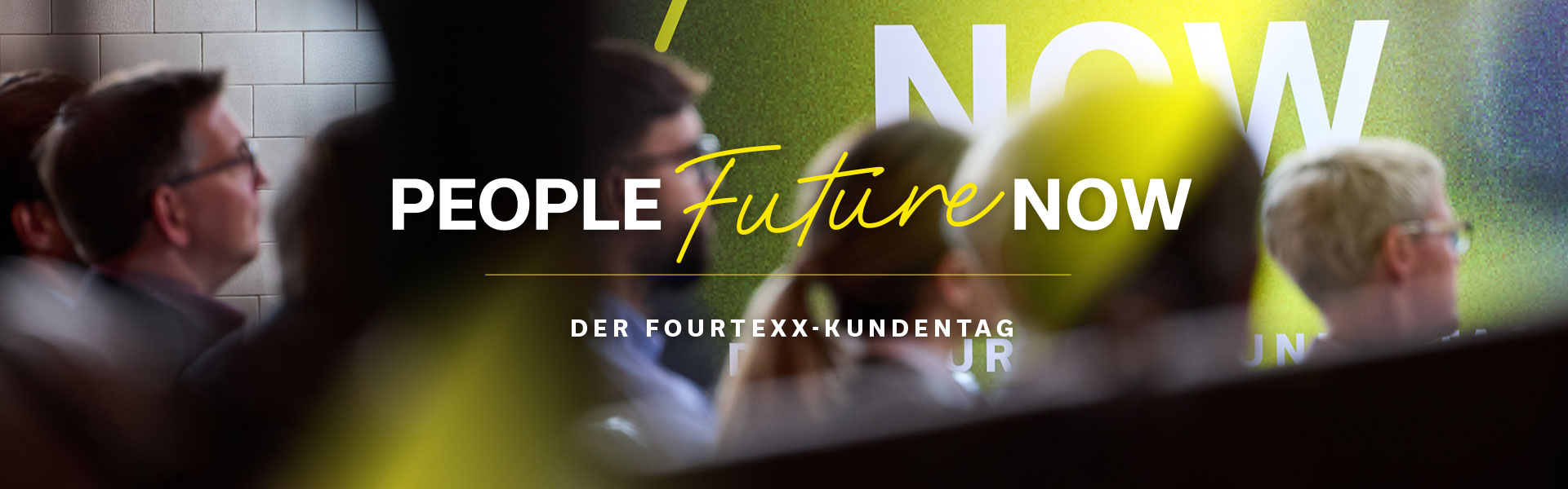 People Future Now – Das fourtexx-Kundenevent