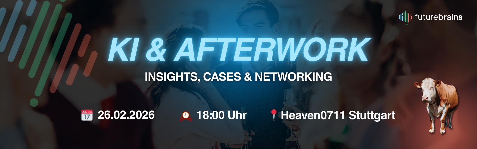 KI & Afterwork - INSIGHTS, CASES & NETWORKING am 26.02.2026 in Stuttgart